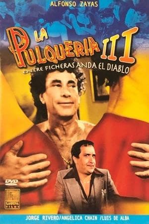 La pulquería 3: Entre ficheras anda el diablo streaming