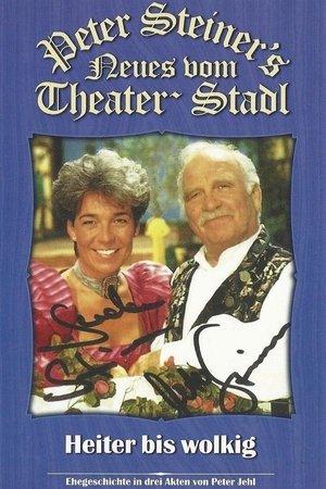 Peter Steiners Theaterstadl - Heiter bis wolkig streaming
