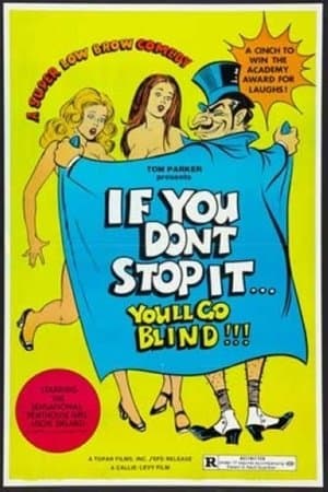 If You Don't Stop It...You'll Go Blind!!! streaming