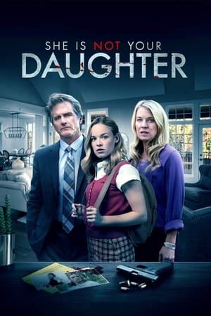 She Is Not Your Daughter streaming