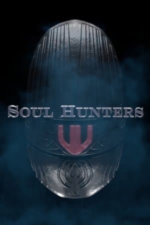 Soul Hunters streaming