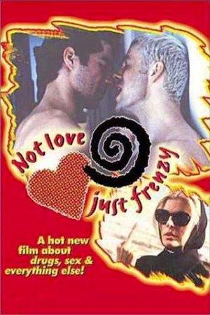 Not Love, Just Frenzy streaming