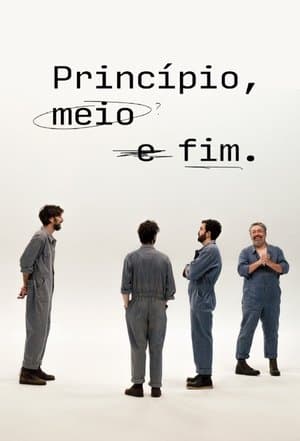 Princípio, Meio e Fim streaming