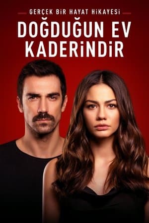Doğduğun Ev Kaderindir streaming