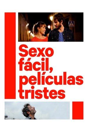 Sexo fácil, películas tristes streaming