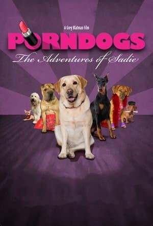 Porndogs: The Adventures of Sadie streaming