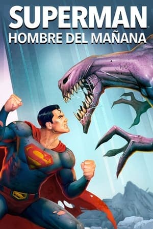 Superman: El hombre del mañana streaming