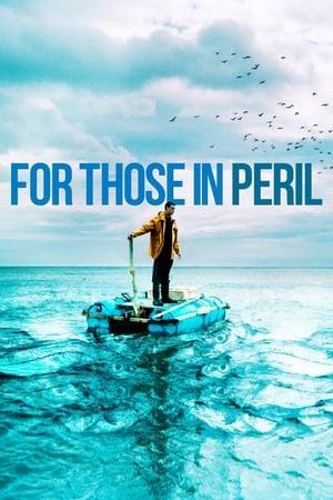 For Those in Peril streaming