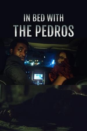 In Bed with the Pedros streaming