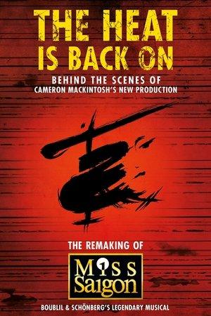 The Heat Is Back On: The Remaking of Miss Saigon streaming