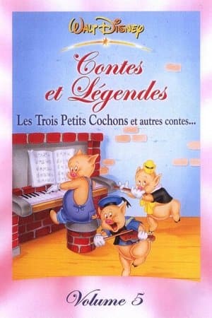 Contes et légendes, Volume 5 : Les Trois Petits Cochons et autres contes... streaming