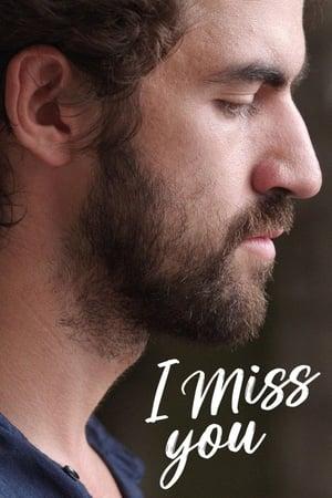 I Miss You streaming
