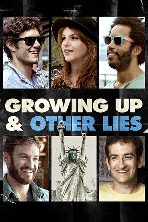 Growing Up and Other Lies streaming