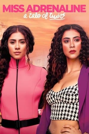 Miss Adrenaline: A Tale of Twins streaming