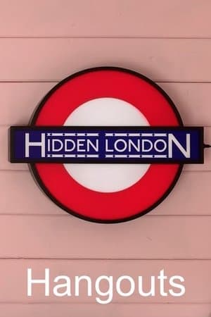 Hidden London Hangouts streaming