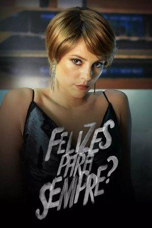 Felizes para Sempre? streaming