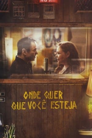 Onde Quer Que Você Esteja streaming