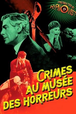 Crimes au musée des horreurs streaming