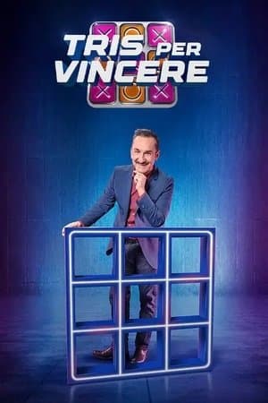 Tris per vincere streaming