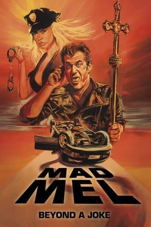 Mad Mel: The Rise and Fall of a Hollywood Icon streaming