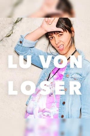 Lu von Loser streaming