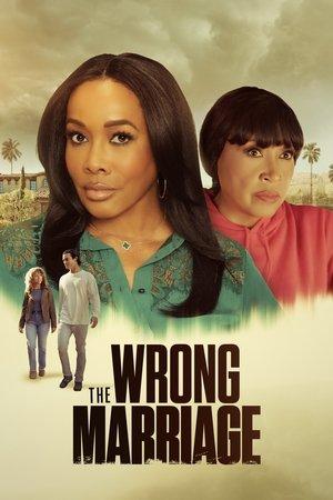 The Wrong Marriage streaming