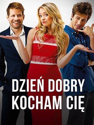 Dzień dobry, kocham cię! streaming