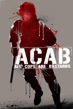 A.C.A.B. - All Cops Are Bastards streaming