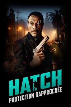 Hatch : Protection rapprochée streaming