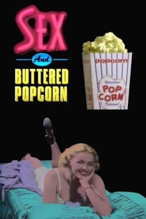Sex and Buttered Popcorn streaming