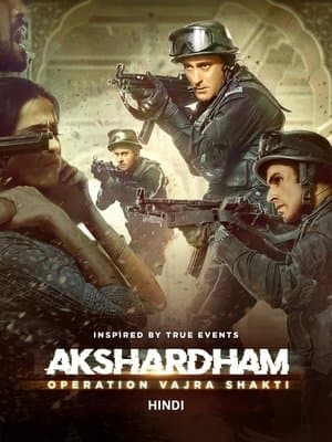 Akshardham: Operation Vajra Shakti streaming