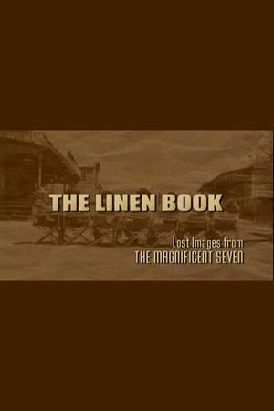 The Linen Book: Lost Images From 'The Magnificent Seven' streaming
