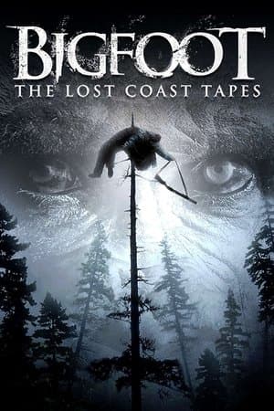 Bigfoot: The Lost Coast Tapes streaming
