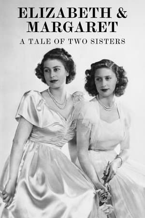 Elizabeth & Margaret: A Tale of Two Sisters streaming