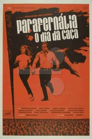 Parafernália, o Dia da Caça streaming