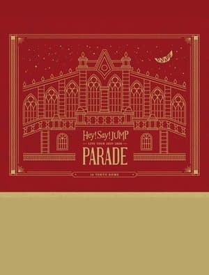 Hey! Say! JUMP LIVE TOUR 2019-2020 PARADE streaming