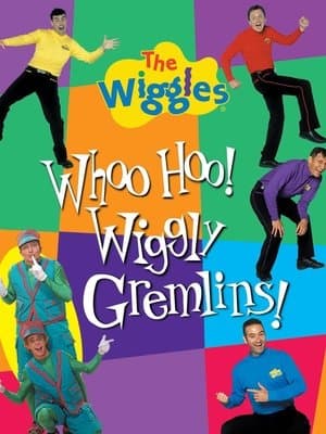 The Wiggles: Whoo Hoo! Wiggly Gremlins! streaming