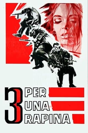 Tre per una rapina streaming