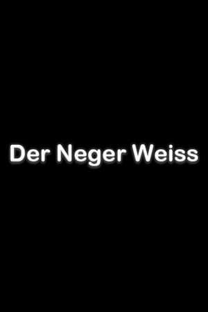 Der Neger Weiss streaming