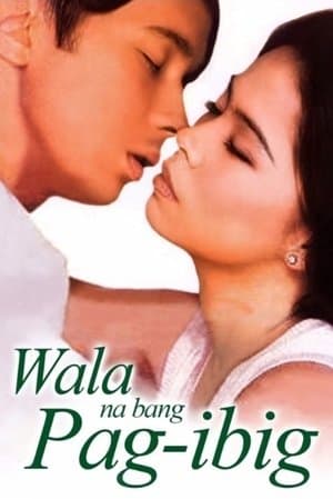Wala Na Bang Pag-Ibig? streaming