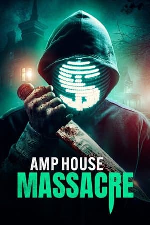 AMP House Massacre streaming