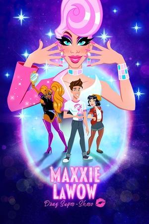 Maxxie LaWow: Drag Super-shero streaming