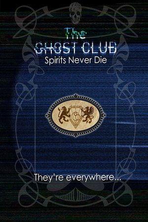 The Ghost Club: Spirits Never Die streaming