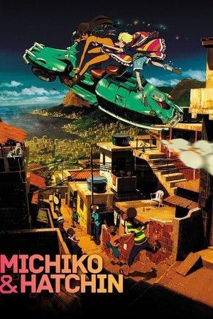 Michiko & Hatchin streaming
