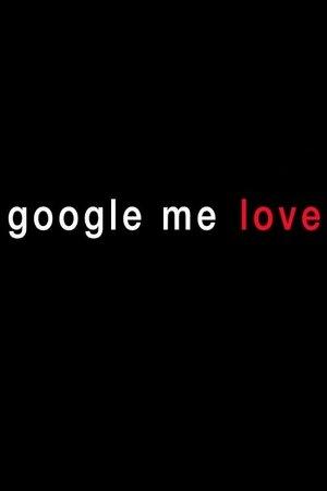 Google Me Love streaming