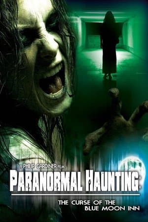 Paranormal Haunting: The Curse of the Blue Moon Inn streaming