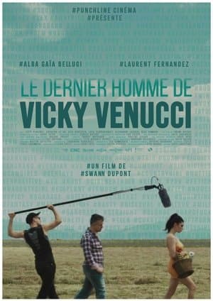 Le dernier homme de Vicky Venucci streaming