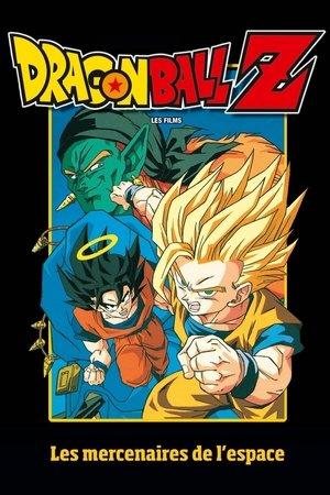 Dragon Ball Z - Les Mercenaires de l’espace streaming