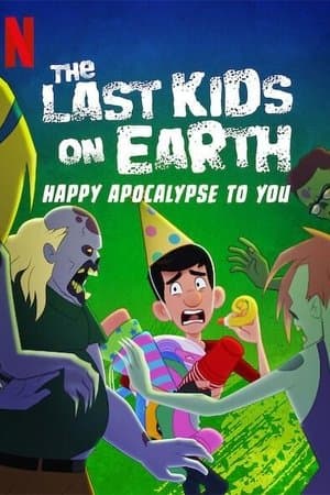 The Last Kids on Earth: Happy Apocalypse to You streaming