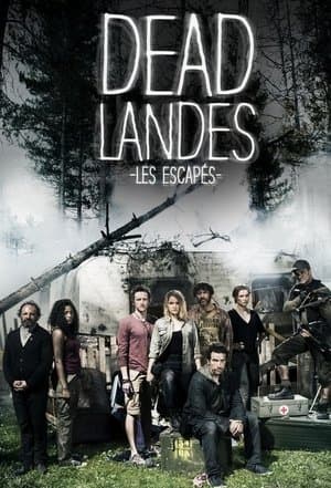 Dead Landes, les escapés streaming